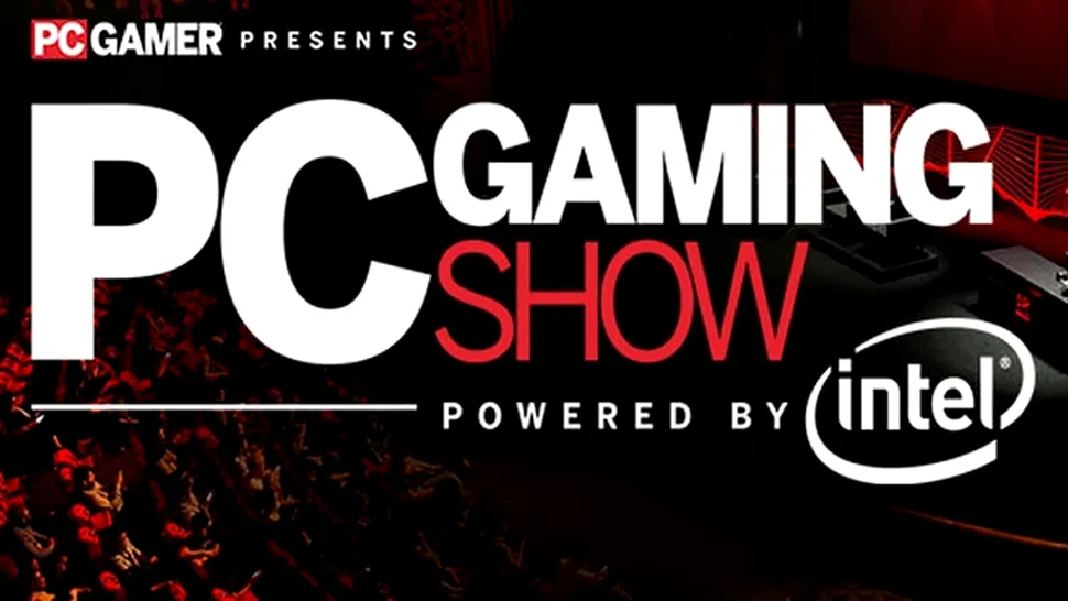 Urmăreşte PC Gaming Show de la E3 2017