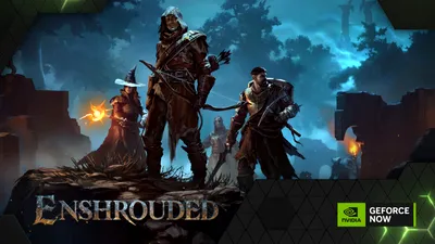 GeForce Now primește îmbunătățiri pe Android și suport pentru 10 jocuri noi