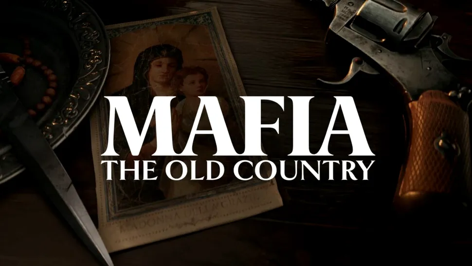 VIDEO: Când va fi lansat Mafia: The Old Country. Primele detalii despre joc