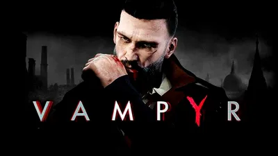 Vampyr – cerinţe de sistem şi trailer nou