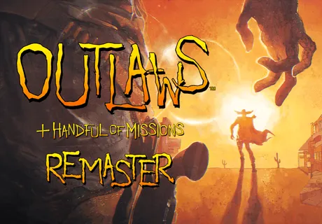 Outlaws + Handful of Missions: Remaster