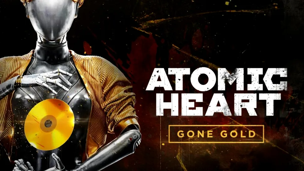 Atomic Heart a atins stadiul Gold. Jocul a fost finalizat și este gata de lansare
