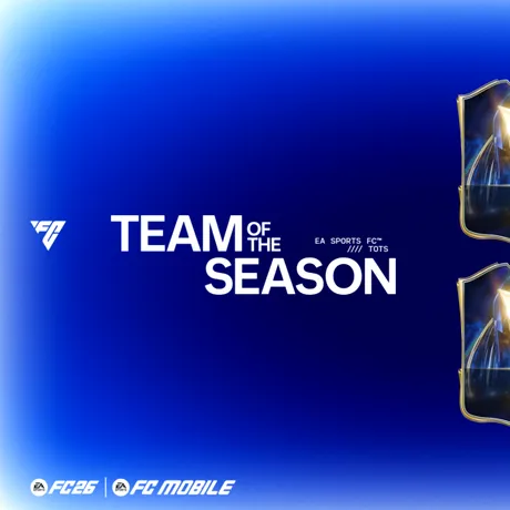 Team Of The Season s-a întors în EA SPORTS FC 26 și EA SPORTS FC Mobile