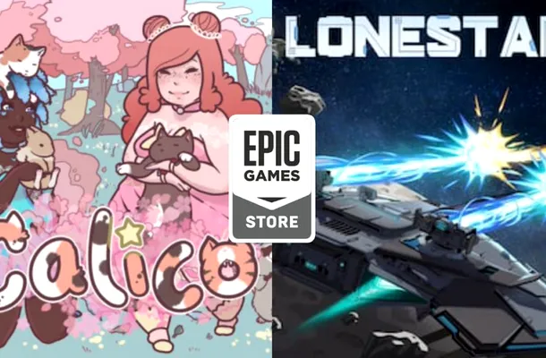 Calico și Lonestar, jocuri gratuite oferite de Epic Games Store