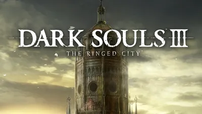 Dark Souls III: The Ringed City – trailer final înainte de lansare