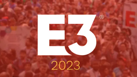 E3 se întoarce în 2023! Când va avea loc evenimentul și în ce format
