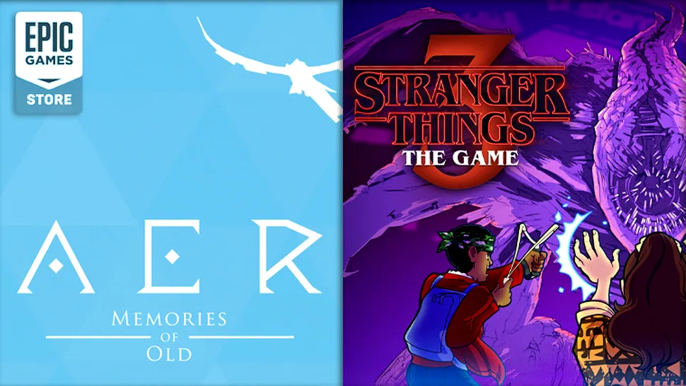 Stranger Things 3 și AER Memories of Old: jocuri gratuite oferite de Epic Games Store