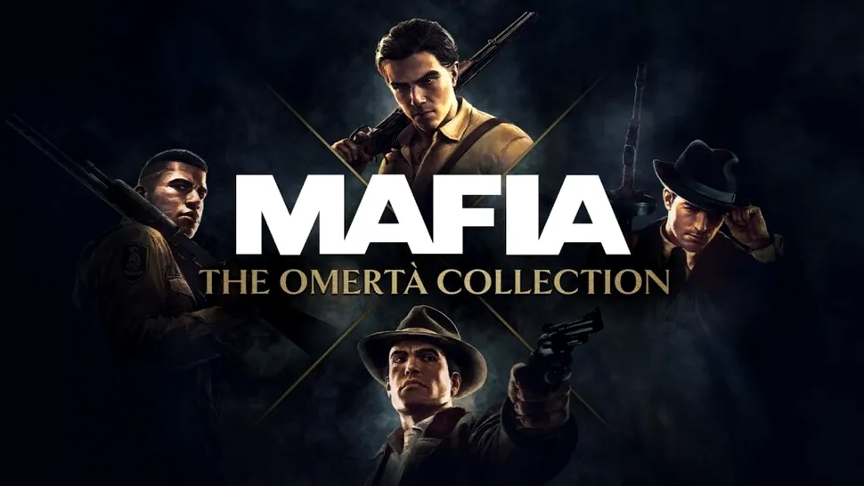 VIDEO: Mafia The Omerta Collection reunește toate jocurile seriei
