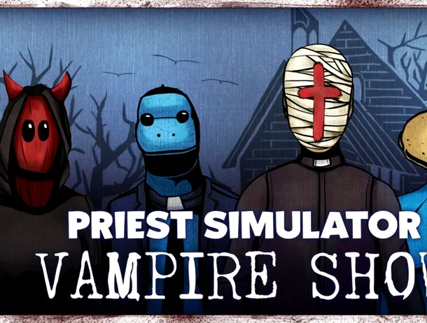 Priest Simulator Vampire Show Review: când înnebunești pe ton creștin