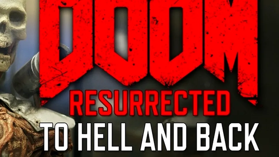 DOOM Resurrected - documentar despre cea mai nouă creaţie a id Software