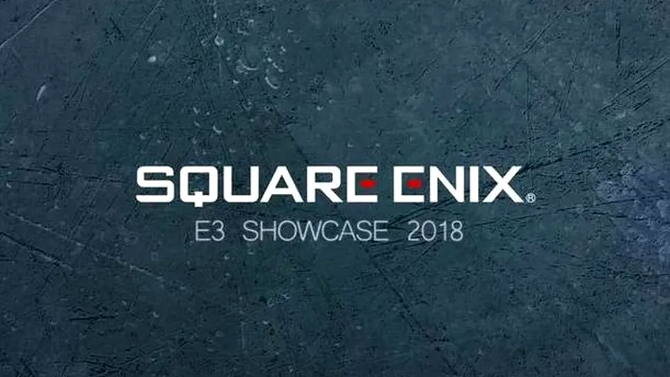 Urmăreşte conferinţa Square Enix de la E3 2018