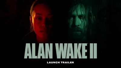 VIDEO: Alan Wake II – trailer final înainte de lansare