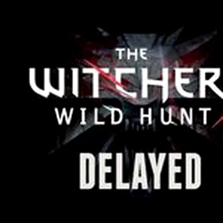 The Witcher 3: Wild Hunt amânat până în 2015