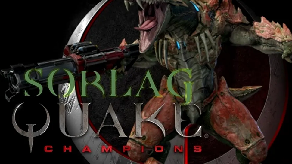 Quake Champions îşi prezintă campionii: Sorlag