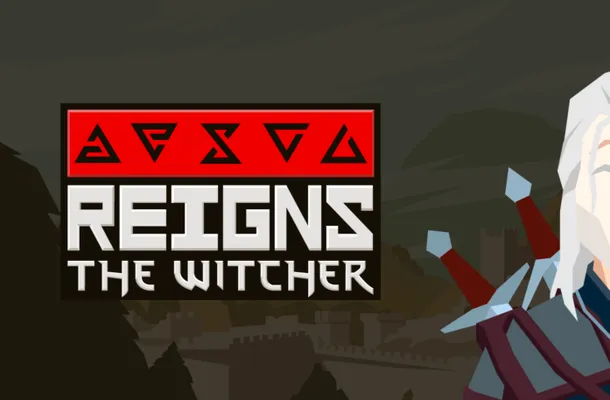 Reigns: The Witcher, cântece de vitejie cu Geralt pe PC și mobile