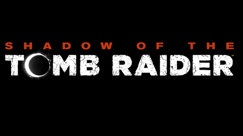 Shadow of The Tomb Raider, dezvăluit în mod oficial
