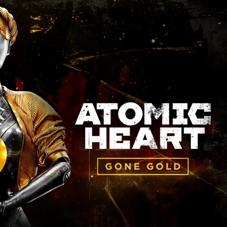 Atomic Heart a atins stadiul Gold. Jocul a fost finalizat și este gata de lansare