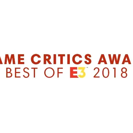 E3 2018 Game Critics Awards – iată lista câştigătorilor